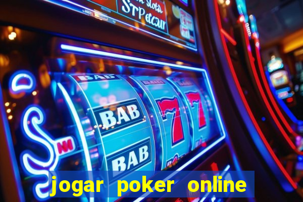 jogar poker online dinheiro real