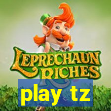 play tz