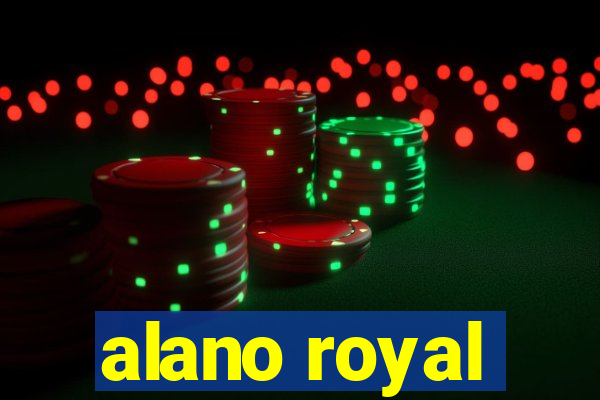 alano royal