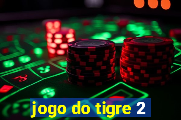 jogo do tigre 2