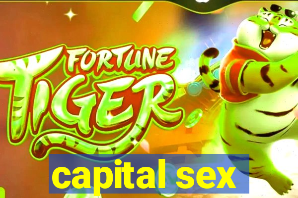 capital sex