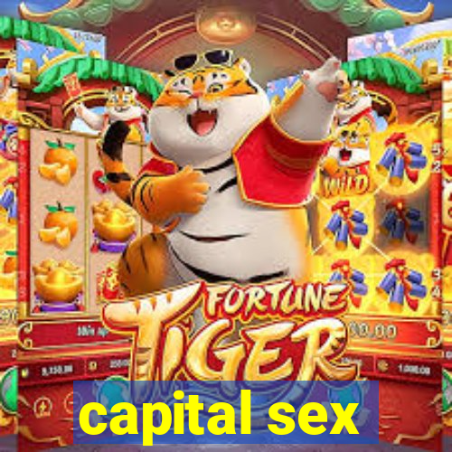 capital sex