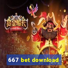 667 bet download