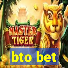 bto bet