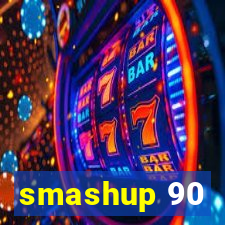 smashup 90