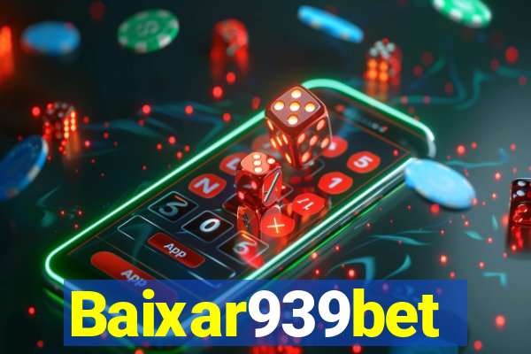 Baixar939bet