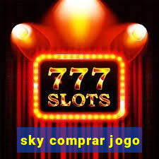 sky comprar jogo