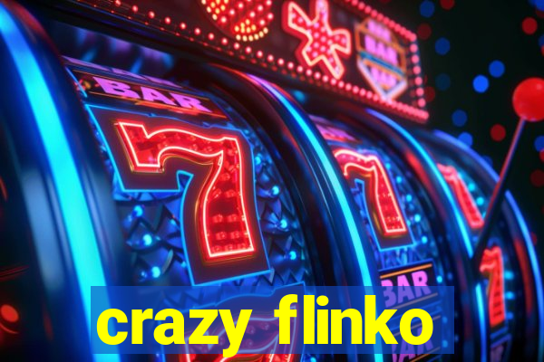 crazy flinko