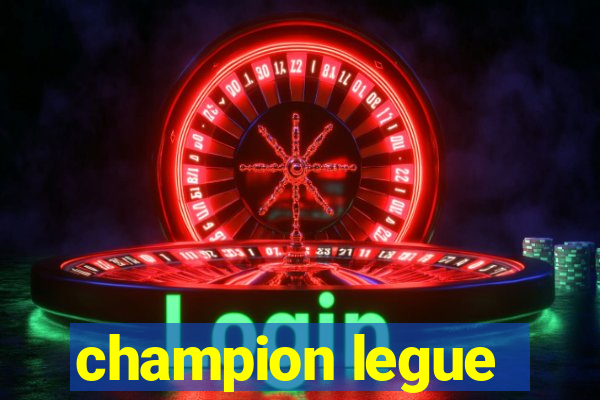 champion legue