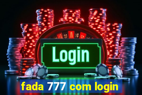 fada 777 com login