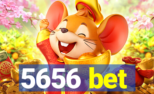 5656 bet