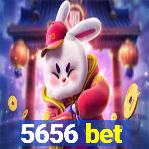 5656 bet