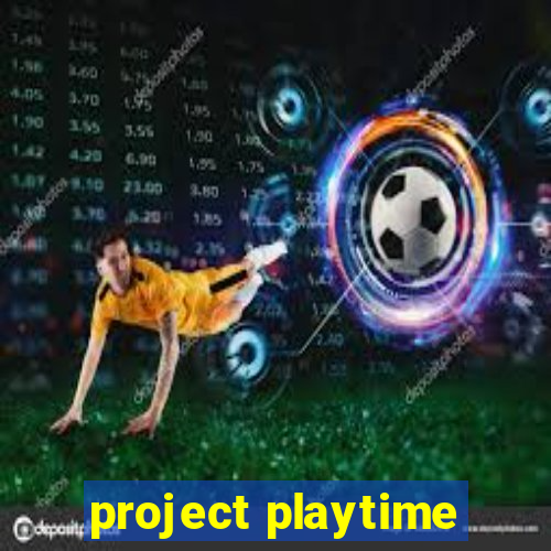 project playtime