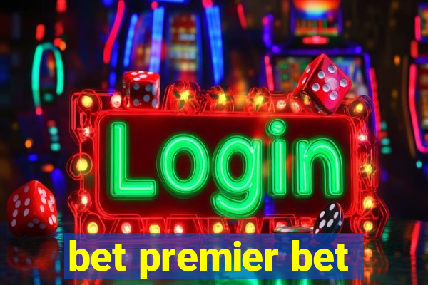 bet premier bet