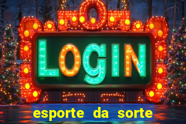 esporte da sorte casino tigre