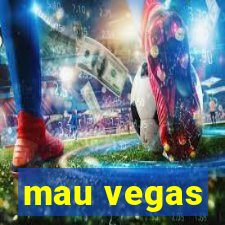 mau vegas