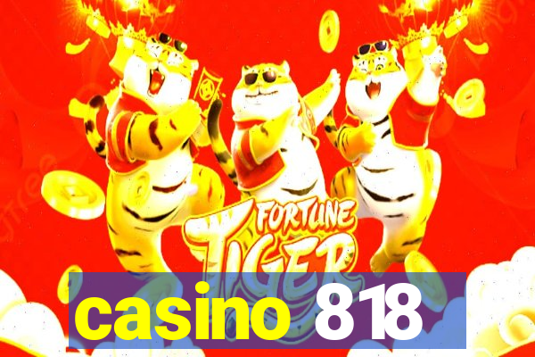 casino 818