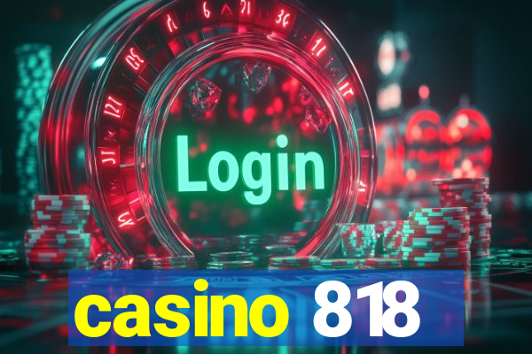 casino 818