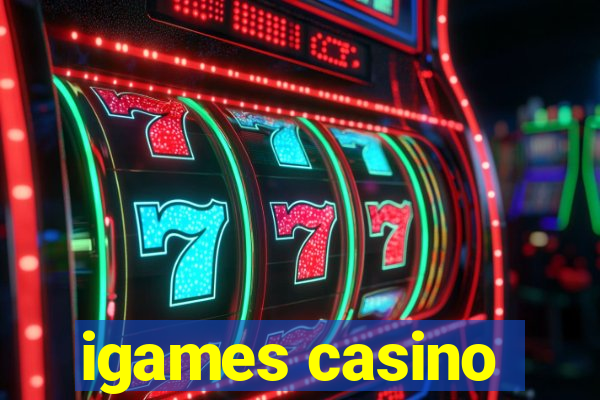 igames casino