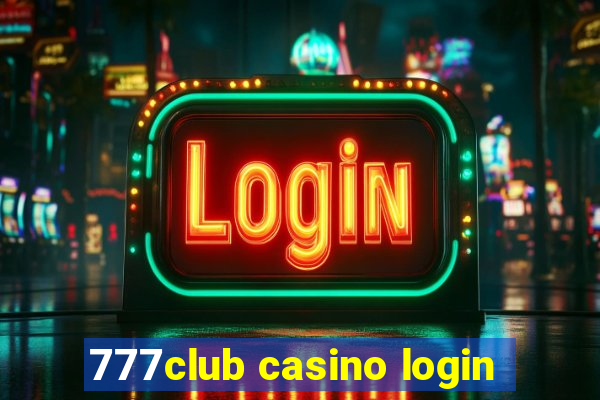 777club casino login