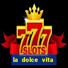 la dolce vita double rush slot