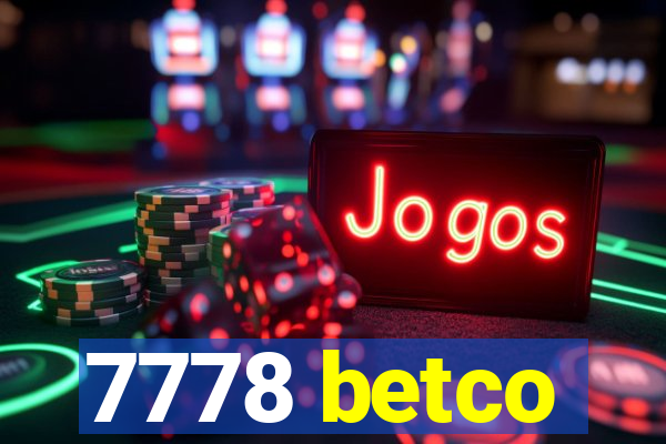 7778 betco