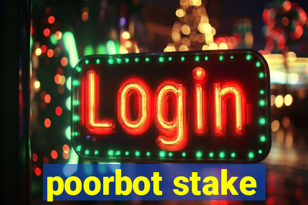 poorbot stake