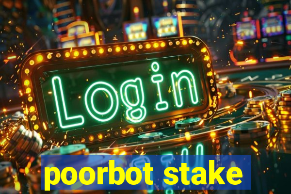 poorbot stake