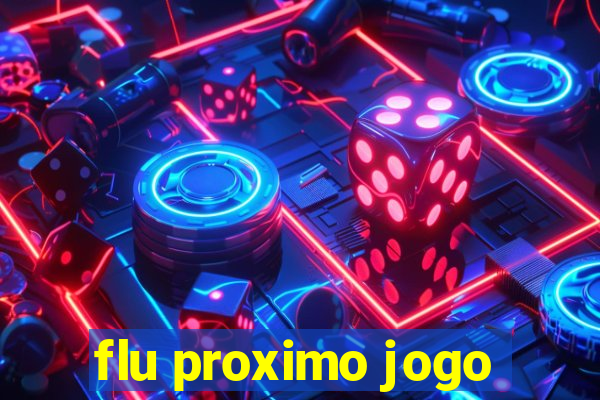 flu proximo jogo