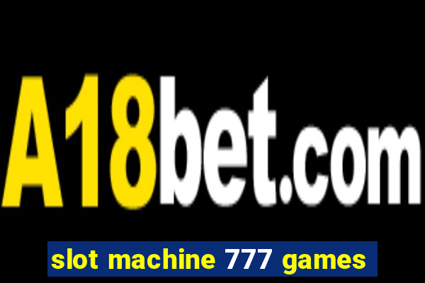 slot machine 777 games