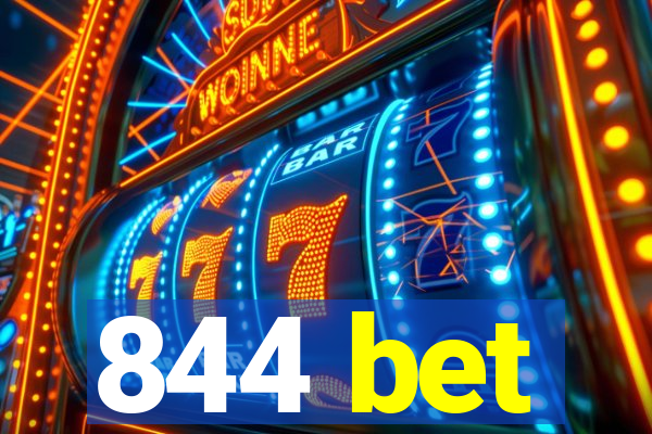 844 bet