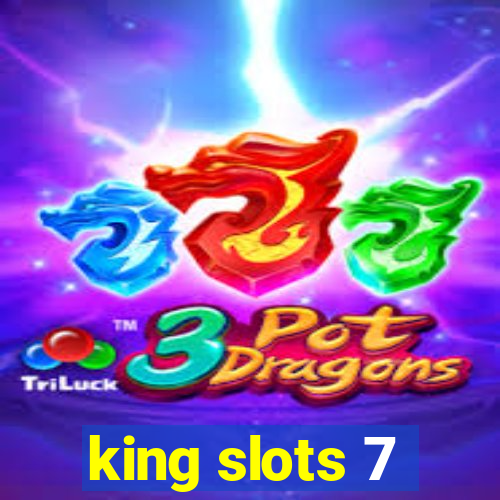 king slots 7