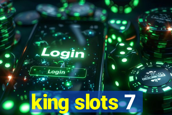 king slots 7