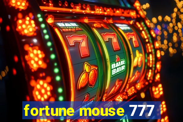 fortune mouse 777