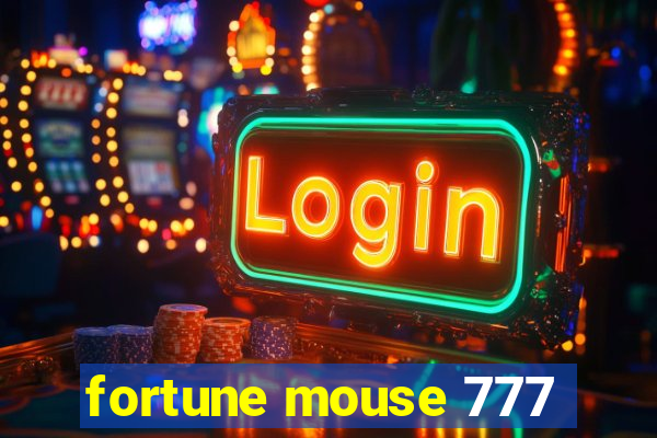 fortune mouse 777