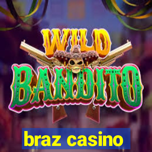 braz casino