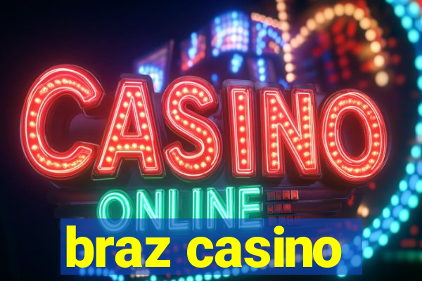 braz casino