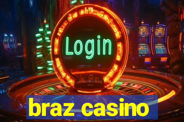 braz casino