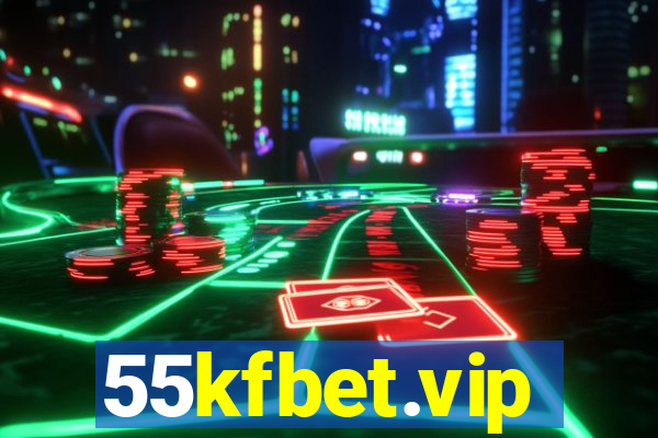 55kfbet.vip