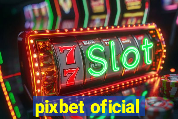 pixbet oficial