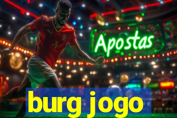 burg jogo