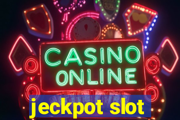 jeckpot slot