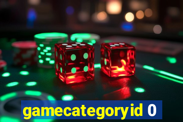 gamecategoryid 0