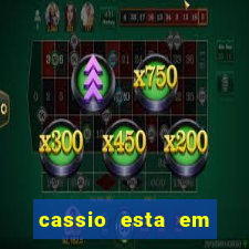 cassio esta em qual time