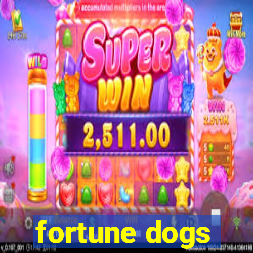 fortune dogs