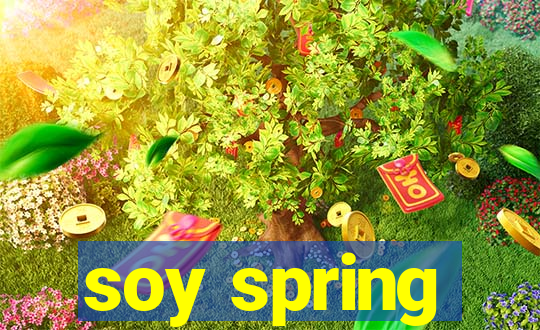 soy spring