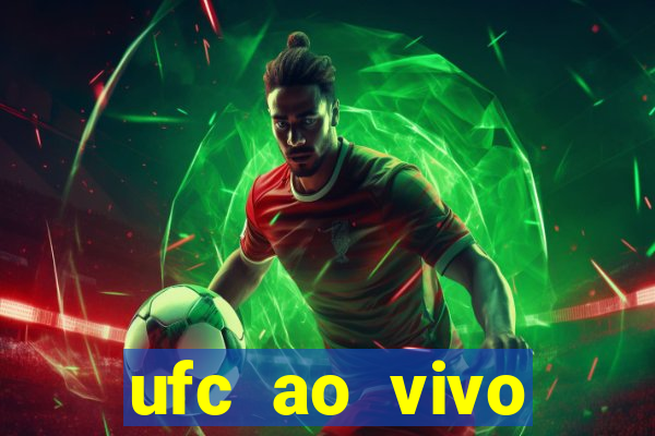 ufc ao vivo assistir online