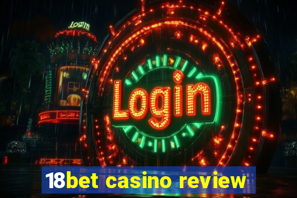 18bet casino review