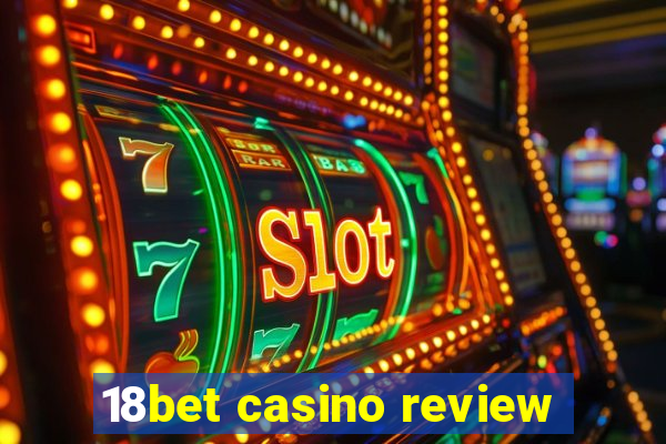 18bet casino review