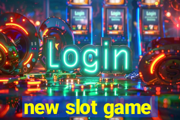 new slot game